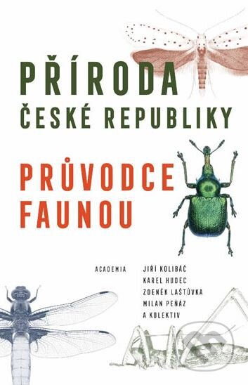 Kniha: Příroda České republiky (Jiří Kolibáč a Karel Hudec). Academia, 2019 Kniha: Příroda České republiky (Jiří Kolibáč a Karel Hudec). Academia, 2019