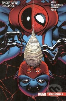 Kniha: Spider-Man / Deadpool: Pavučinka (Joe Kelly). Crew, 2019 Kniha: Spider-Man / Deadpool: Pavučinka (Joe Kelly). Crew, 2019