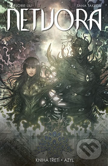 Kniha: Netvora 3: Azyl (Marjorie Liu). Crew, 2019 Kniha: Netvora 3: Azyl (Marjorie Liu). Crew, 2019