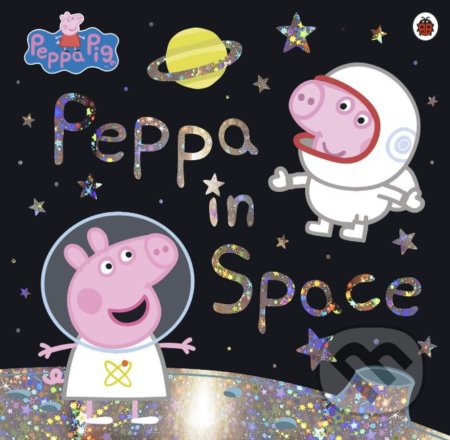 Kniha: Peppa Pig: Peppa in Space (Ladybird Books). Ladybird Books, 2019 Kniha: Peppa Pig: Peppa in Space (Ladybird Books). Ladybird Books, 2019