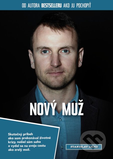 Kniha: Nový muž (Stanislav Ličko). Stanislav Ličko, 2019 Kniha: Nový muž (Stanislav Ličko). Stanislav Ličko, 2019