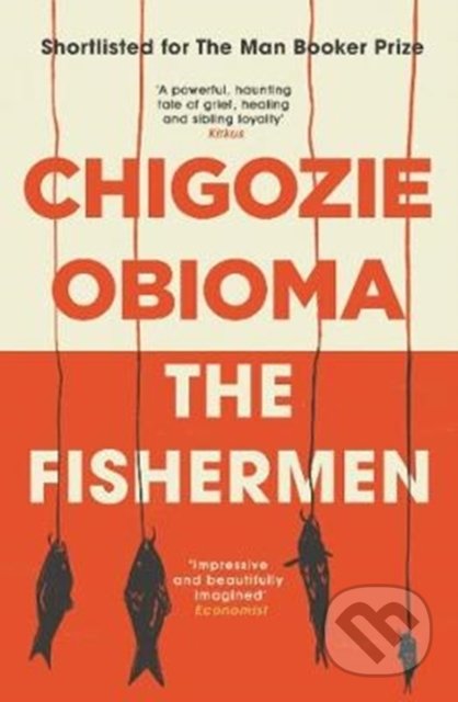 Kniha: The Fishermen (Chigozie Obioma). Pushkin, 2018 Kniha: The Fishermen (Chigozie Obioma). Pushkin, 2018