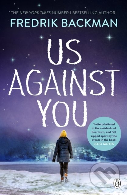 Kniha: Us Against You (Fredrik Backman). Penguin Books, 2019 Kniha: Us Against You (Fredrik Backman). Penguin Books, 2019