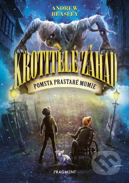 E-kniha: Krotitelé záhad – Pomsta prastaré mumie (Andrew Beasley), 2019 E-kniha: Krotitelé záhad – Pomsta prastaré mumie (Andrew Beasley), 2019