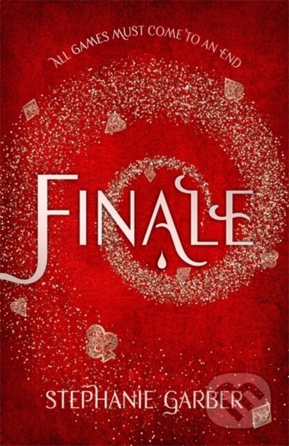 Kniha: Finale (Stephanie Garber). Hodder and Stoughton, 2019 Kniha: Finale (Stephanie Garber). Hodder and Stoughton, 2019
