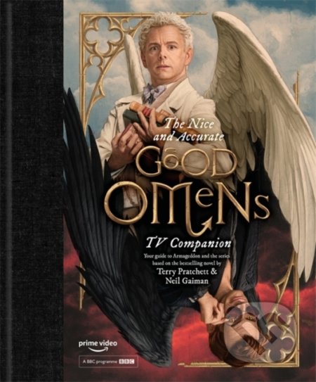 Kniha: The Nice and Accurate Good Omens (Matt Whyman). Headline Book, 2019 Kniha: The Nice and Accurate Good Omens (Matt Whyman). Headline Book, 2019