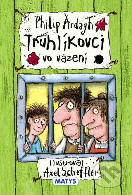 Kniha: Truhlíkovci vo väzení (Philip Ardagh). Matys, 2019 Kniha: Truhlíkovci vo väzení (Philip Ardagh). Matys, 2019
