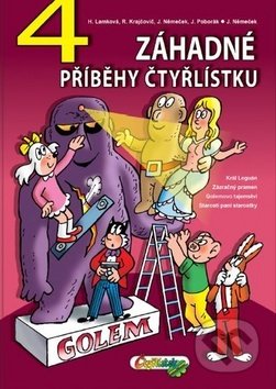 Kniha: 4 záhadné příběhy Čtyřlístku (Hana Lamková a Radim Krajčovič). Čtyřlístek, 2019 Kniha: 4 záhadné příběhy Čtyřlístku (Hana Lamková a Radim Krajčovič). Čtyřlístek, 2019