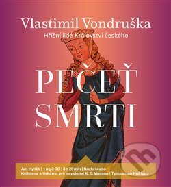 Audiokniha: Pečeť smrti (Vlastimil Vondruška). Tympanum, 2019 Audiokniha: Pečeť smrti (Vlastimil Vondruška). Tympanum, 2019
