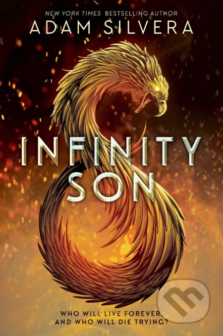 Kniha: Infinity Son (Adam Silvera). Simon & Schuster, 2020 Kniha: Infinity Son (Adam Silvera). Simon & Schuster, 2020