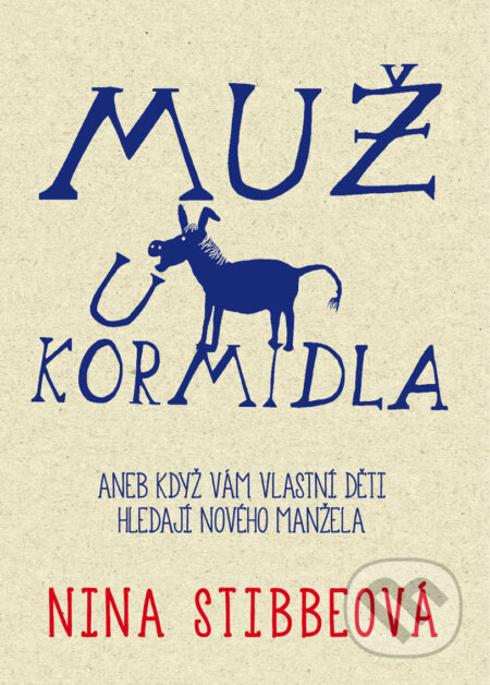 E-kniha: Muž u kormidla (Nina Stibbe). XYZ, 2017 E-kniha: Muž u kormidla (Nina Stibbe). XYZ, 2017