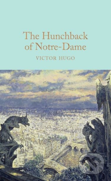 Kniha: The Hunchback of Notre-Dame (Victor Hugo). MacMillan, 2016 Kniha: The Hunchback of Notre-Dame (Victor Hugo). MacMillan, 2016