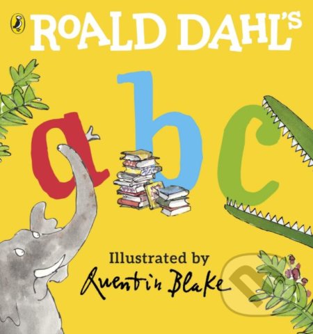 Kniha: Roald Dahl's ABC (Quentin Blake). Puffin Books, 2019 Kniha: Roald Dahl's ABC (Quentin Blake). Puffin Books, 2019
