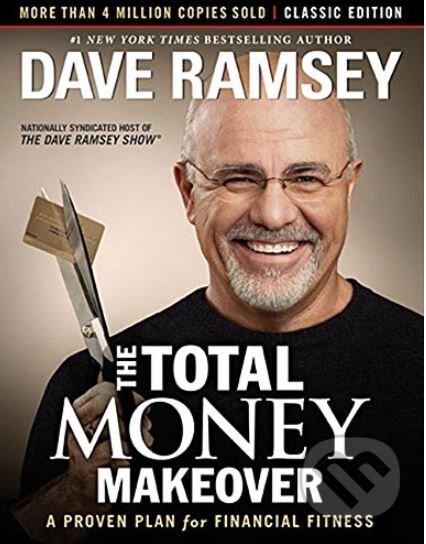 Kniha: The Total Money Makeover (Dave Ramsey). Thomas Nelson Publishers, 2013 Kniha: The Total Money Makeover (Dave Ramsey). Thomas Nelson Publishers, 2013