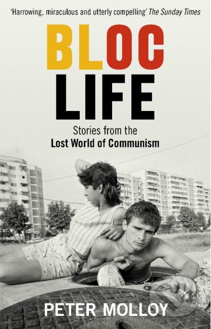 Kniha: Bloc Life (Peter Molloy). BBC Books, 2019 Kniha: Bloc Life (Peter Molloy). BBC Books, 2019