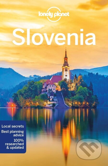 Kniha: Slovenia (Anthony Ham, Jessica Lee a Mark Baker). Lonely Planet, 2019 Kniha: Slovenia (Anthony Ham, Jessica Lee a Mark Baker). Lonely Planet, 2019
