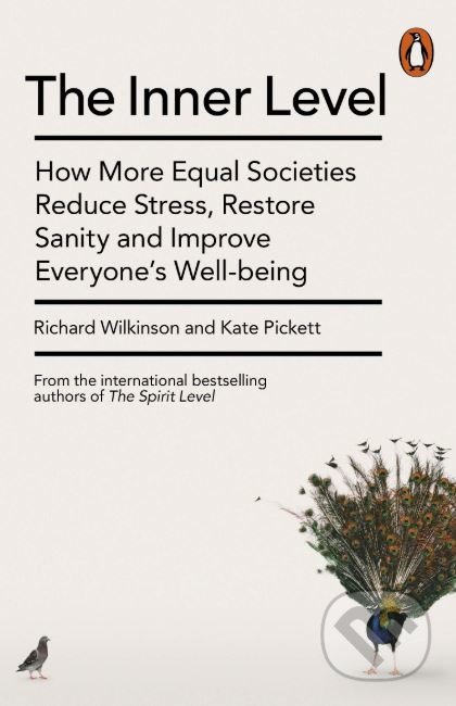 Kniha: The Inner Level (Kate Pickett a Richard Wilkinson). Penguin Books, 2016 Kniha: The Inner Level (Kate Pickett a Richard Wilkinson). Penguin Books, 2016