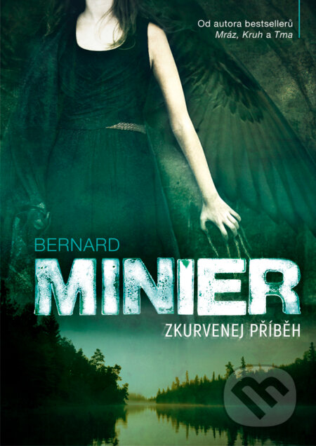 E-kniha: Zkurvenej příběh (Bernard Minier). XYZ, 2017 E-kniha: Zkurvenej příběh (Bernard Minier). XYZ, 2017