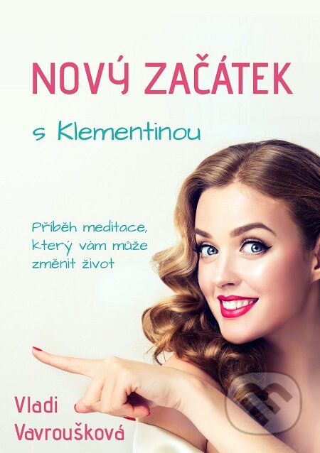 Nový Začátek s Klementinou - Vladi Vavroušková, E-knihy jedou