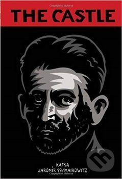 Kniha: Castle (Kafka) (Franz Kafka). SelfMadeHero, 2019 Kniha: Castle (Kafka) (Franz Kafka). SelfMadeHero, 2019