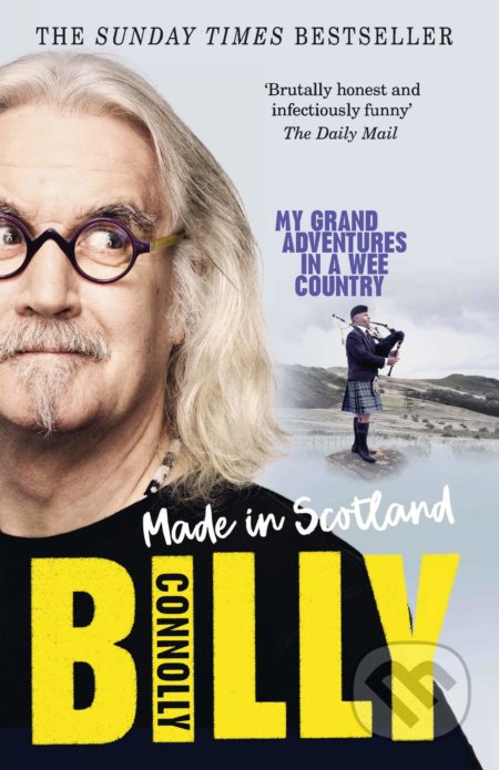 Kniha: Made In Scotland (Billy Connolly). Ebury, 2019 Kniha: Made In Scotland (Billy Connolly). Ebury, 2019