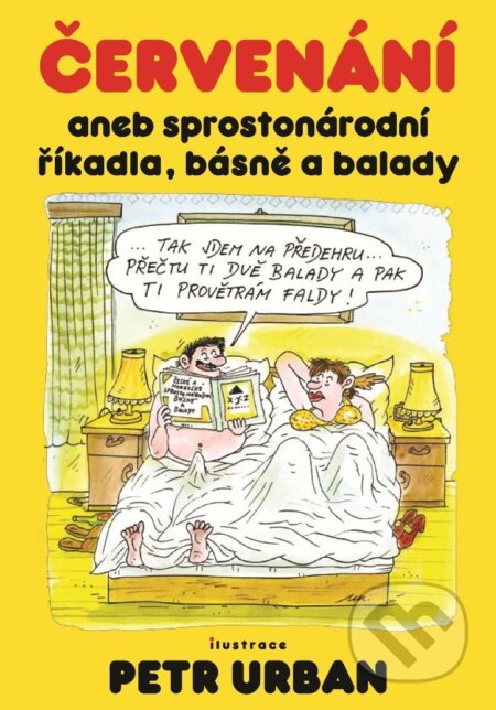 E-kniha: Červenání aneb sprostonárodní říkadla, básně a balady (XYZ). XYZ, 2015 E-kniha: Červenání aneb sprostonárodní říkadla, básně a balady (XYZ). XYZ, 2015