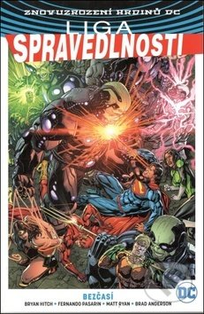 Kniha: Liga spravedlnosti 3: Bezčasí (Bryan Hitch). Crew, 2019 Kniha: Liga spravedlnosti 3: Bezčasí (Bryan Hitch). Crew, 2019