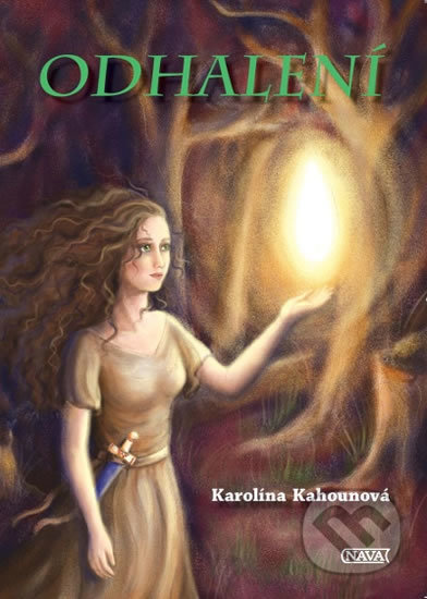 Kniha: Odhalení (Karolína Kahounová). Nava, 2019 Kniha: Odhalení (Karolína Kahounová). Nava, 2019