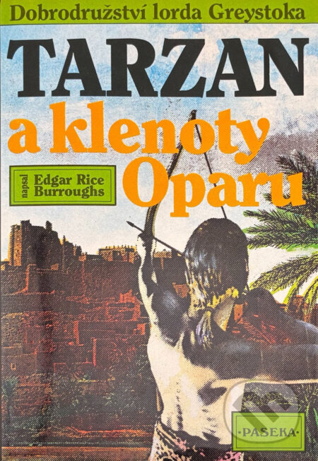 Kniha: Tarzan a klenoty oparu (5) (Edgar Rice Burroughs). Paseka Kniha: Tarzan a klenoty oparu (5) (Edgar Rice Burroughs). Paseka