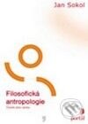 Kniha: Filosofická antropologie (Jan Sokol). Portál, 2008 Kniha: Filosofická antropologie (Jan Sokol). Portál, 2008