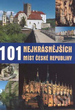 Kniha: 101 nejkrásnějších míst České republiky (Petr Dvořáček). Computer Press, 2008 Kniha: 101 nejkrásnějších míst České republiky (Petr Dvořáček). Computer Press, 2008