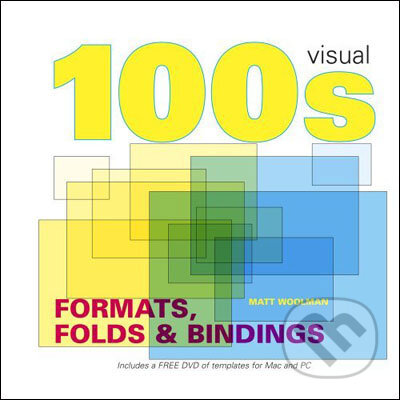 100&#039;s Visual Formats, Folds and Bindings - Matt Woolman, Angela Patchell Books, 2008