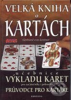 Kniha: Velká kniha o kartách (Gerhard Lentner). Fontána, 2002 Kniha: Velká kniha o kartách (Gerhard Lentner). Fontána, 2002
