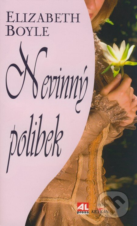 Kniha: Nevinný polibek (Elizabeth Boyle). Alpress, 2008 Kniha: Nevinný polibek (Elizabeth Boyle). Alpress, 2008