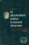 Kniha: Od gregoriánského chorálu po současné zpěvní formy (Jaromír Kyncl). Press - Pygmalion, 2004 Kniha: Od gregoriánského chorálu po současné zpěvní formy (Jaromír Kyncl). Press - Pygmalion, 2004