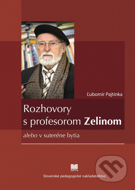 Kniha: Rozhovory s profesorom Zelinom (Ľubomír Pajtinka). Slovenské pedagogické nakladateľstvo - Mladé letá, 2008 Kniha: Rozhovory s profesorom Zelinom (Ľubomír Pajtinka). Slovenské pedagogické nakladateľstvo - Mladé letá, 2008