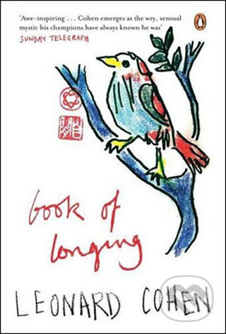 Kniha: Book of Longing (Leonard Cohen). Penguin Books, 2008 Kniha: Book of Longing (Leonard Cohen). Penguin Books, 2008