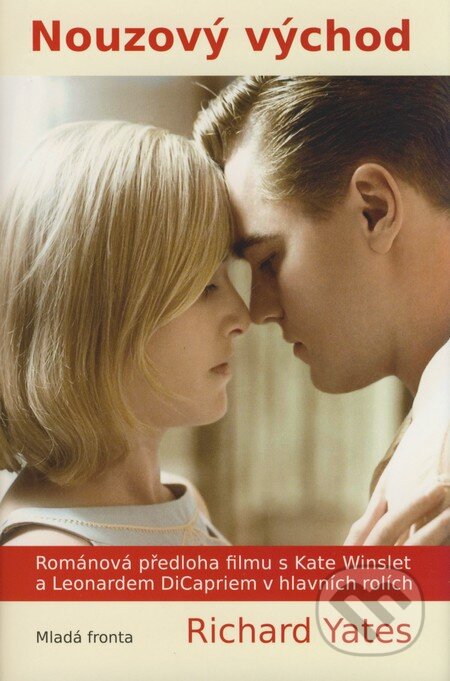 Kniha: Nouzový východ (Richard Yates). Mladá fronta, 2009 Kniha: Nouzový východ (Richard Yates). Mladá fronta, 2009