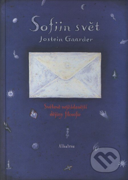 Kniha: Sofiin svět (Jostein Gaarder). Albatros CZ, 2008 Kniha: Sofiin svět (Jostein Gaarder). Albatros CZ, 2008