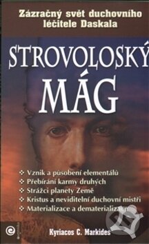 Kniha: Strovoloský mág (Kyriacos C. Markides). Eugenika, 2006 Kniha: Strovoloský mág (Kyriacos C. Markides). Eugenika, 2006