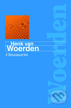 Kniha: Ultramarín (Henk van Woerden). Mladá fronta, 2009 Kniha: Ultramarín (Henk van Woerden). Mladá fronta, 2009