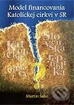 Kniha: Model financovania Katolíckej cirkvi v SR (M. Šabo). Ústav pre vzťahy štátu a cirkví, 2008 Kniha: Model financovania Katolíckej cirkvi v SR (M. Šabo). Ústav pre vzťahy štátu a cirkví, 2008