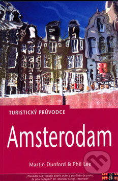 Kniha: Amsterodam (Martin Dunford a Phil Lee). Jota, 2006 Kniha: Amsterodam (Martin Dunford a Phil Lee). Jota, 2006