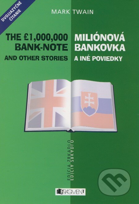 Kniha: Miliónová bankovka a iné poviedky / The 1.000.000 Bank-note and other stories (Mark Twain). Fragment, 2009 Kniha: Miliónová bankovka a iné poviedky / The 1.000.000 Bank-note and other stories (Mark Twain). Fragment, 2009