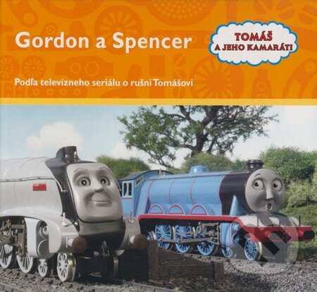 Kniha: Gordon a Spencer (Egmont SK). Egmont SK, 2009 Kniha: Gordon a Spencer (Egmont SK). Egmont SK, 2009