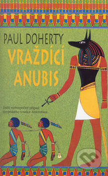 Kniha: Vraždící Anubis (Paul Doherty). Metafora Kniha: Vraždící Anubis (Paul Doherty). Metafora
