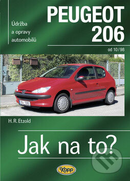 Kniha: Peugeot 206 od 10/98 (H.R. Etzold). Kopp, 2009 Kniha: Peugeot 206 od 10/98 (H.R. Etzold). Kopp, 2009
