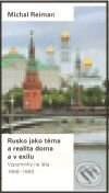 Kniha: Rusko jako téma a realita doma a v exilu (Michal Reiman). Ústav pro soudobé dějiny AV ČR, 2009 Kniha: Rusko jako téma a realita doma a v exilu (Michal Reiman). Ústav pro soudobé dějiny AV ČR, 2009