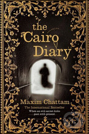 Kniha: The Cairo Diary (Maxime Chattam). Pan Macmillan, 2008 Kniha: The Cairo Diary (Maxime Chattam). Pan Macmillan, 2008