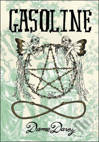 Gasoline - Dame Darcy, Merrell Publishers, 2008